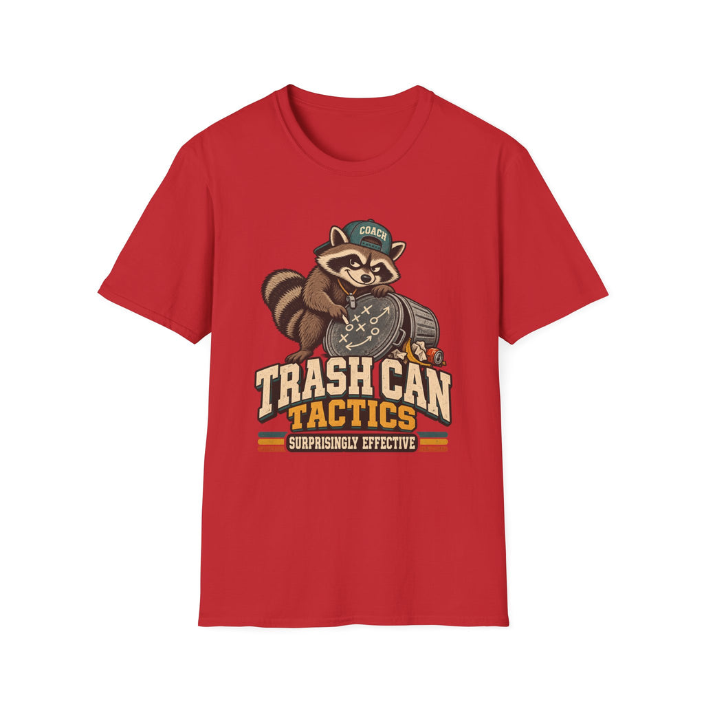 Trash Can Tactics - Surprisingly Effective T-Shirt