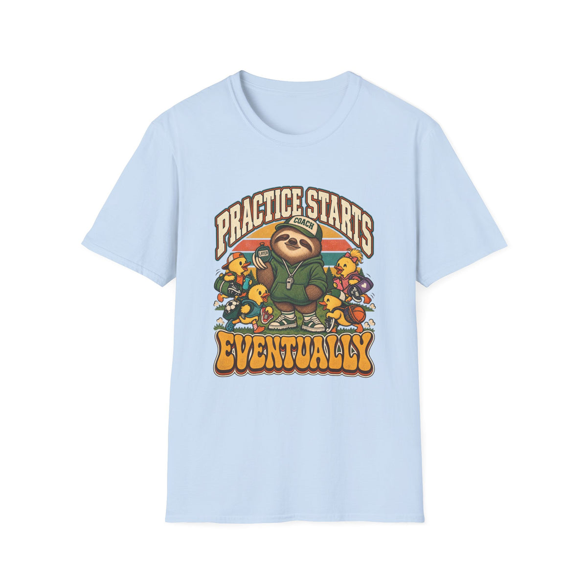 Practice Starts Eventually T-Shirt