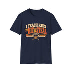 I Teach Kids To Hit And Steal Legally T-Shirt
