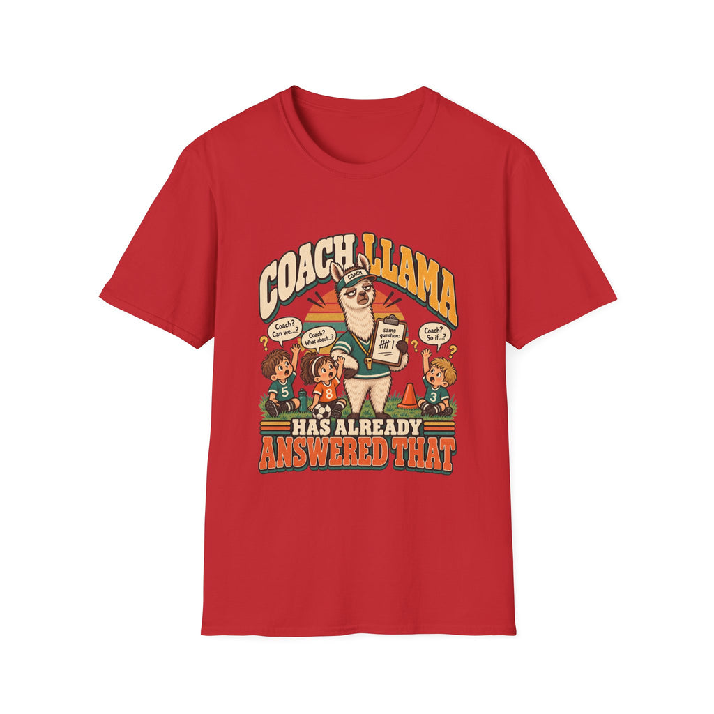 Coach Llama Has Already Answered That T-Shirt