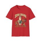 Zero Drama Was The Plan T-Shirt