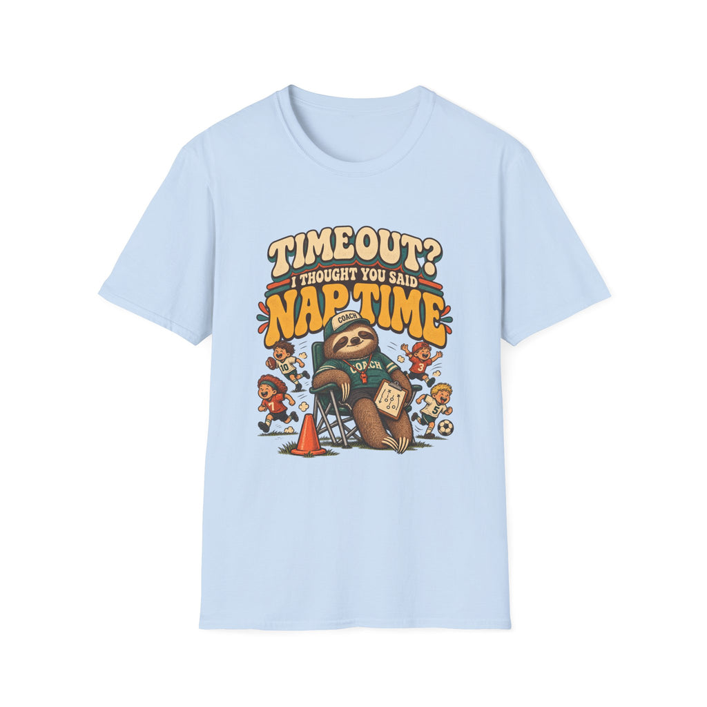 Timeout I Thought You Said Nap Time T-Shirt