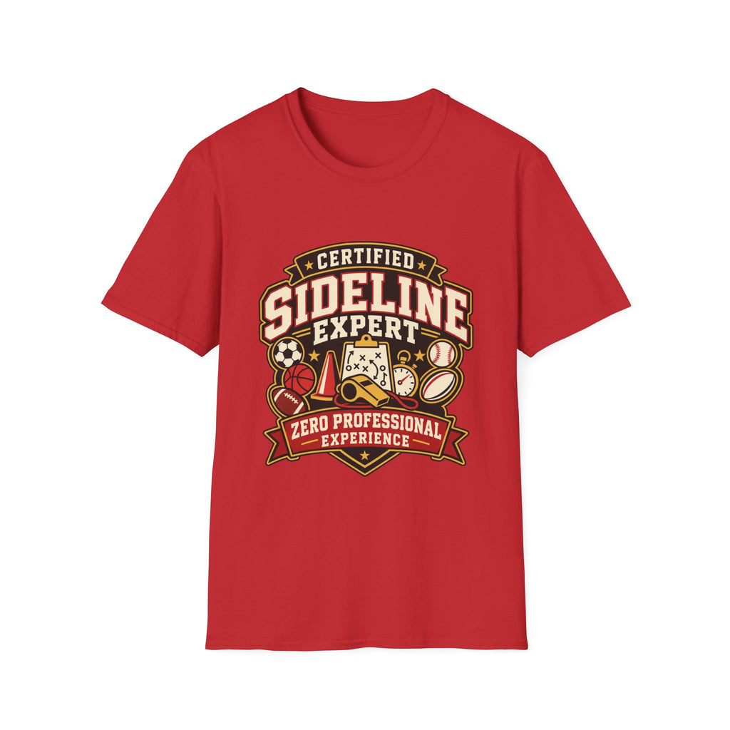 Certified Sideline Expert - Zero Professional Experience T-Shirt