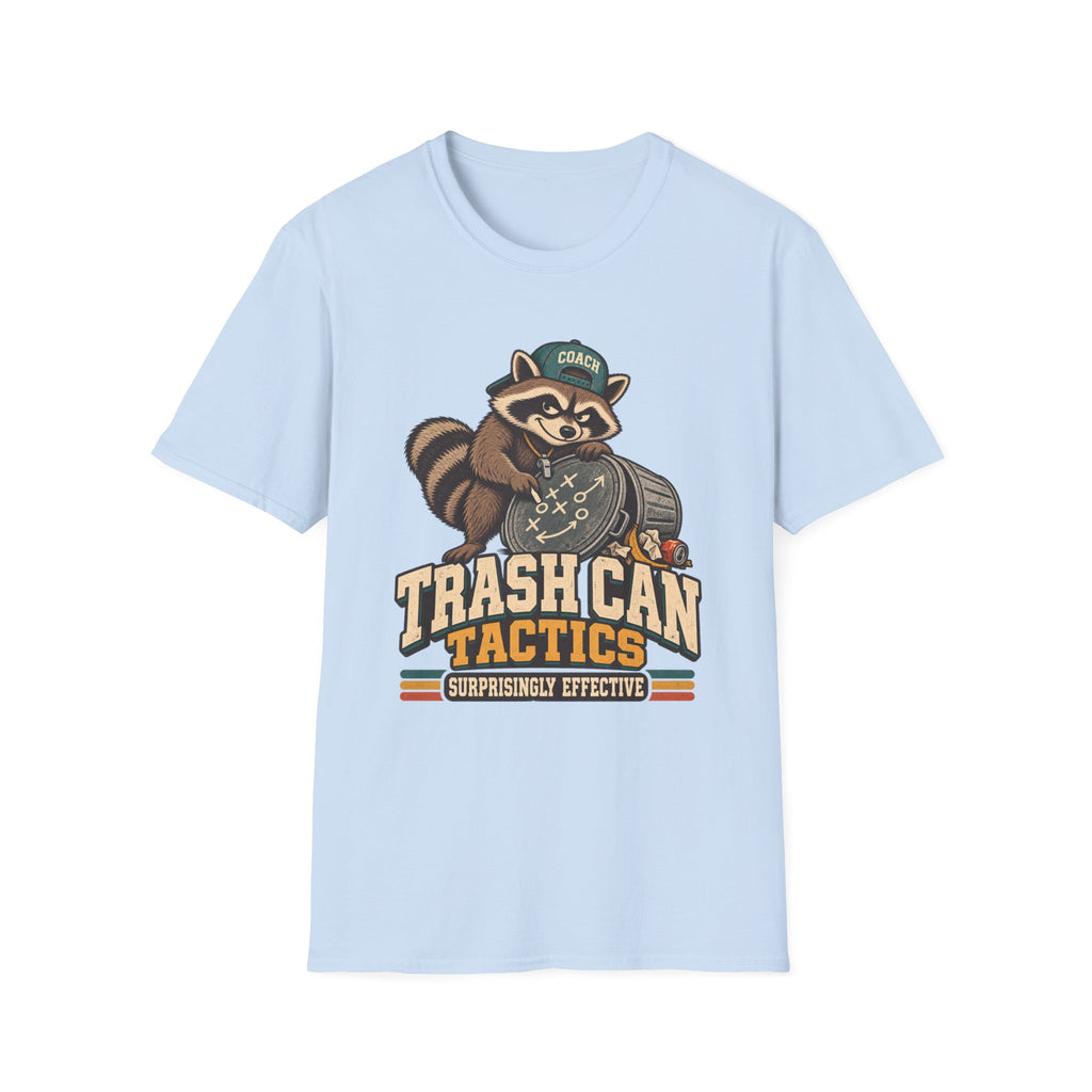 Trash Can Tactics - Surprisingly Effective T-Shirt