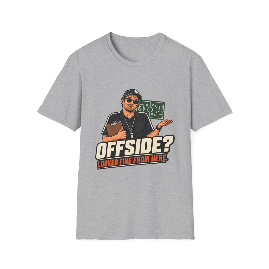 Offside Looked Fine From Here T-Shirt