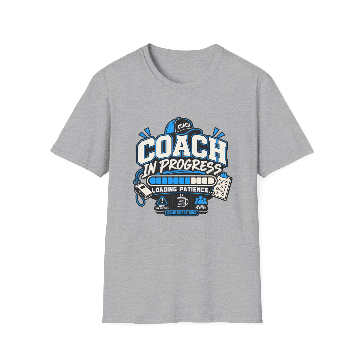 Coach In Progress - Loading Patience T-Shirt