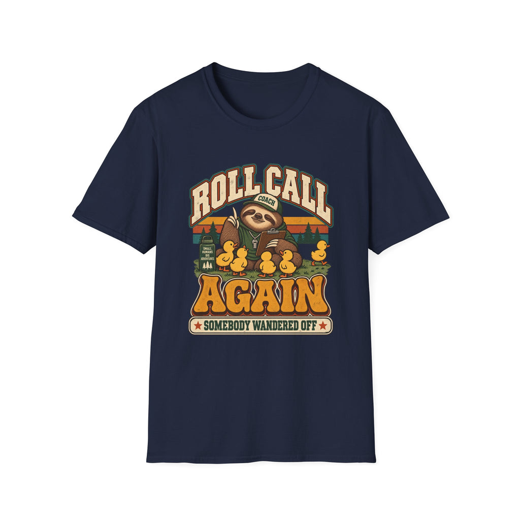 Roll Call Again - Somebody Wandered Off T-Shirt