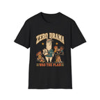 Zero Drama Was The Plan T-Shirt