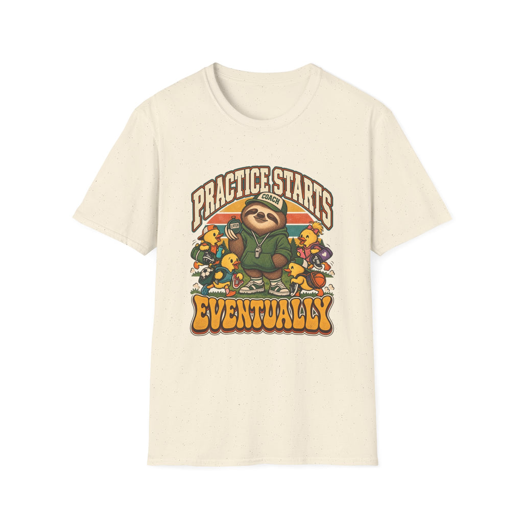 Practice Starts Eventually T-Shirt