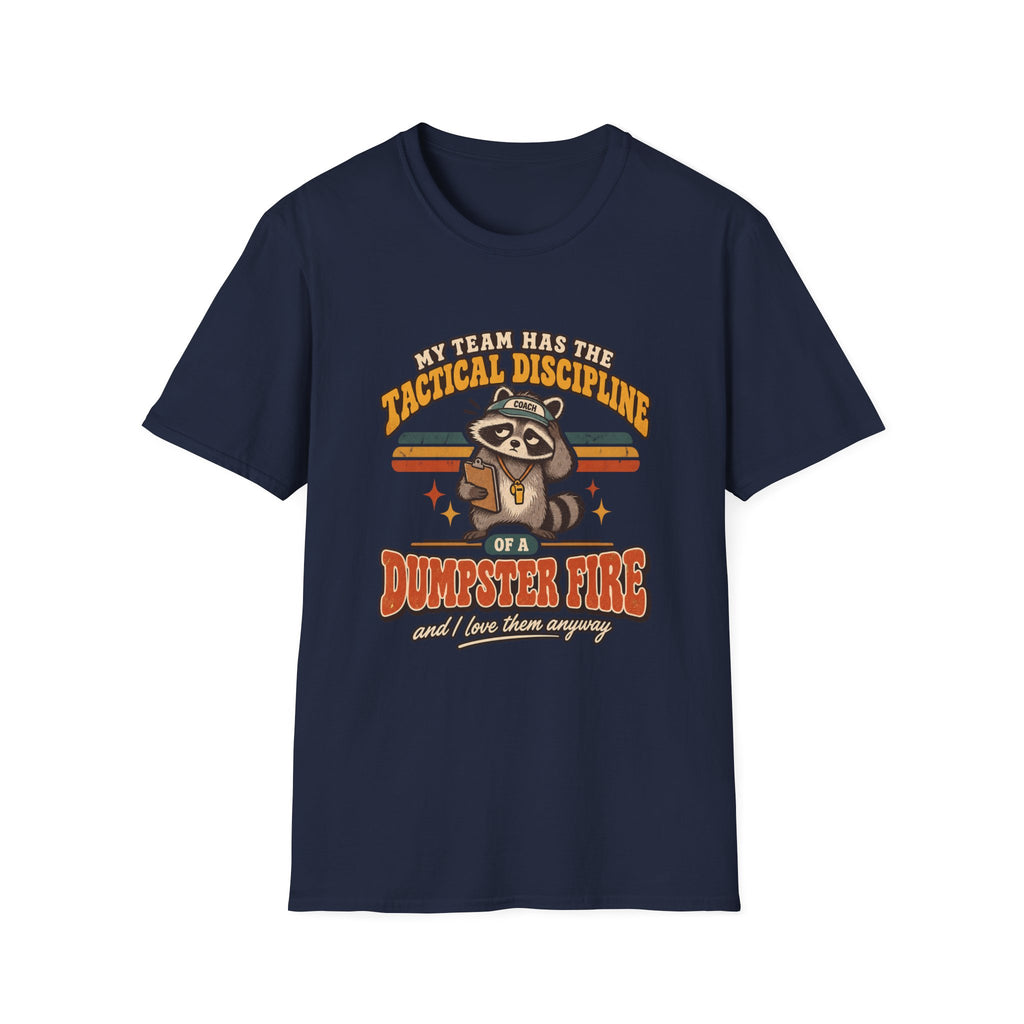 Tactical Discipline Of A Dumpster Fire T-Shirt