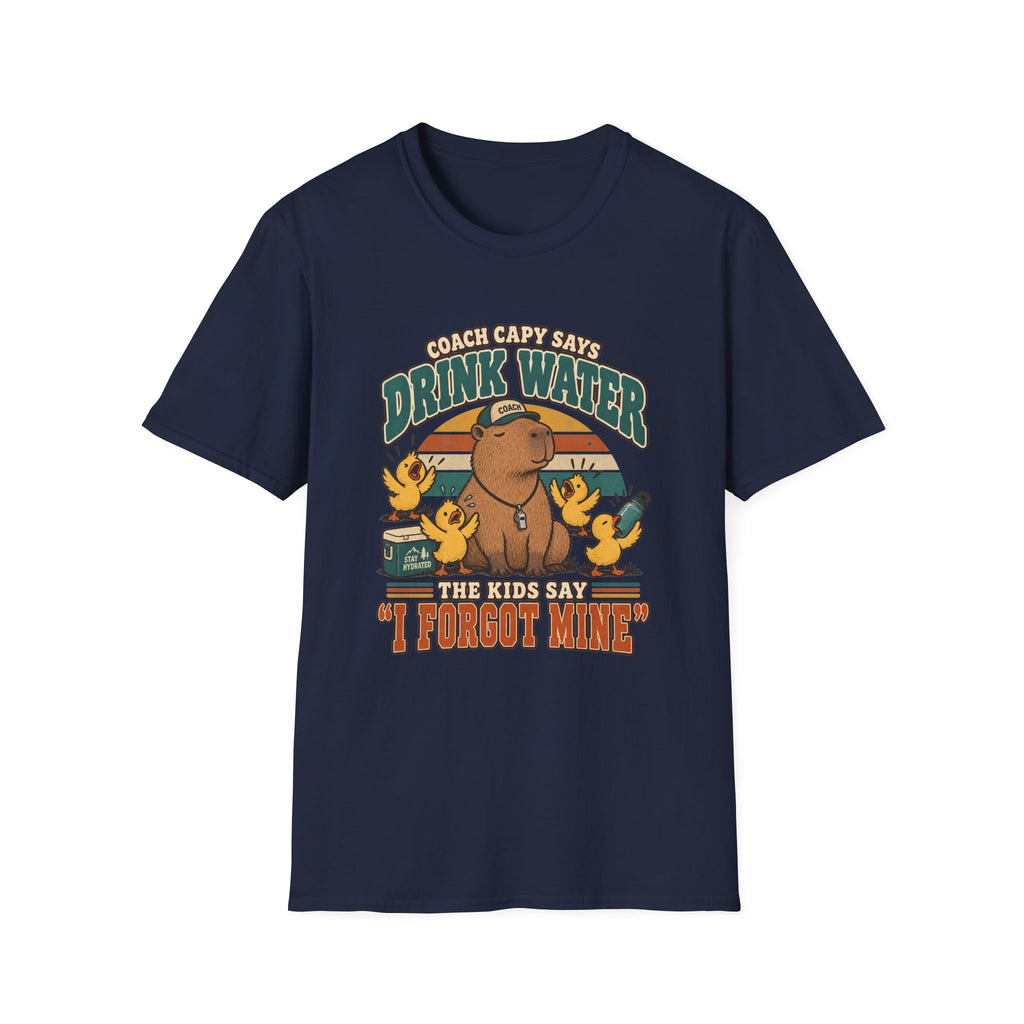 Coach Says Drink Water - The Kids Say I Forgot Mine T-Shirt