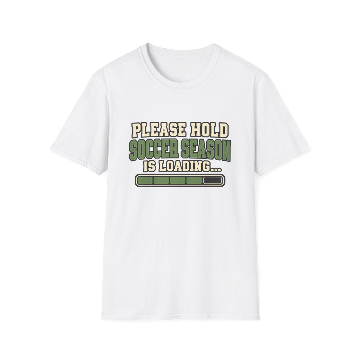 Please Hold - Soccer Season Is Loading T-Shirt