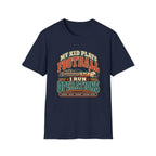 My Kid Plays Football T-Shirt