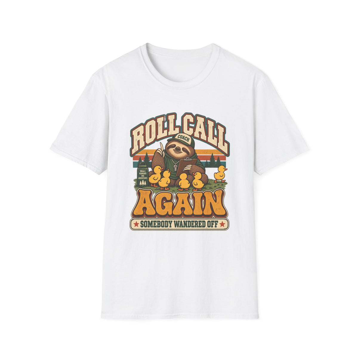 Roll Call Again - Somebody Wandered Off T-Shirt