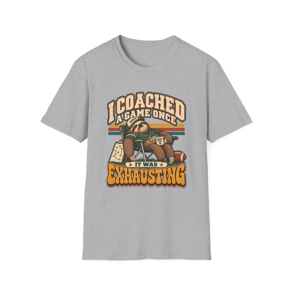 I Coached A Game Once - It Was Exhausting T-Shirt