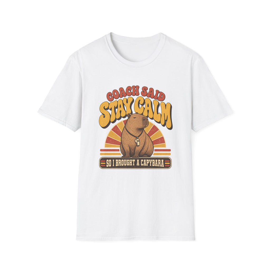 Coach Said Stay Calm So I Brought A Capybara T-Shirt
