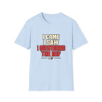 I Came I Saw I Questioned The Ref T-Shirt