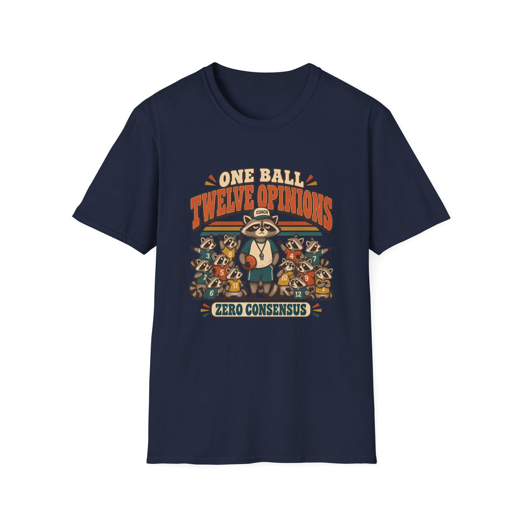 One Ball Twelve Opinions T-Shirt