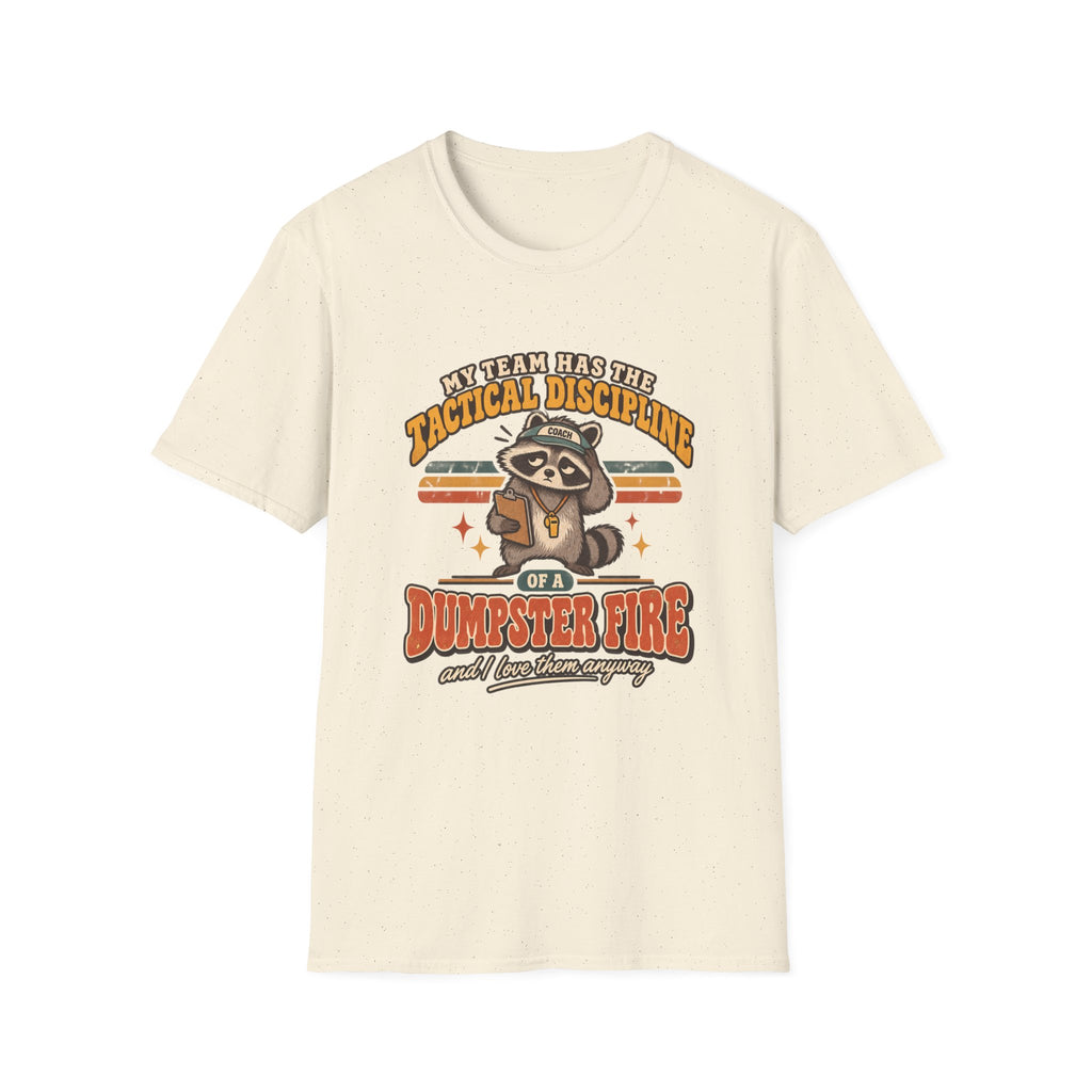 Tactical Discipline Of A Dumpster Fire T-Shirt