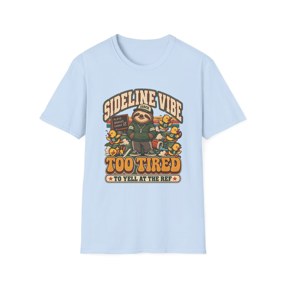 Sideline Vibe - Too Tired To Yell At The Ref T-Shirt