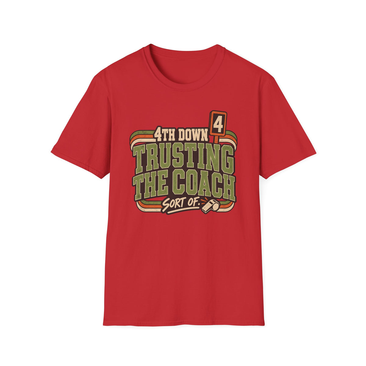 4th Down - Trusting The Coach - Sort Of T-Shirt