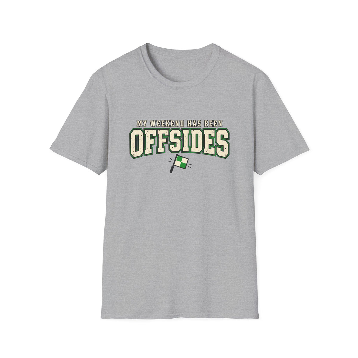My Weekend Has Been Offsides T-Shirt