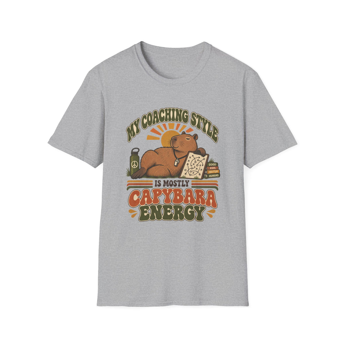 My Coaching Style Is Mostly Capybara Energy T-Shirt