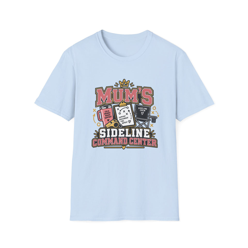 Mum's Sideline Command Center T-Shirt