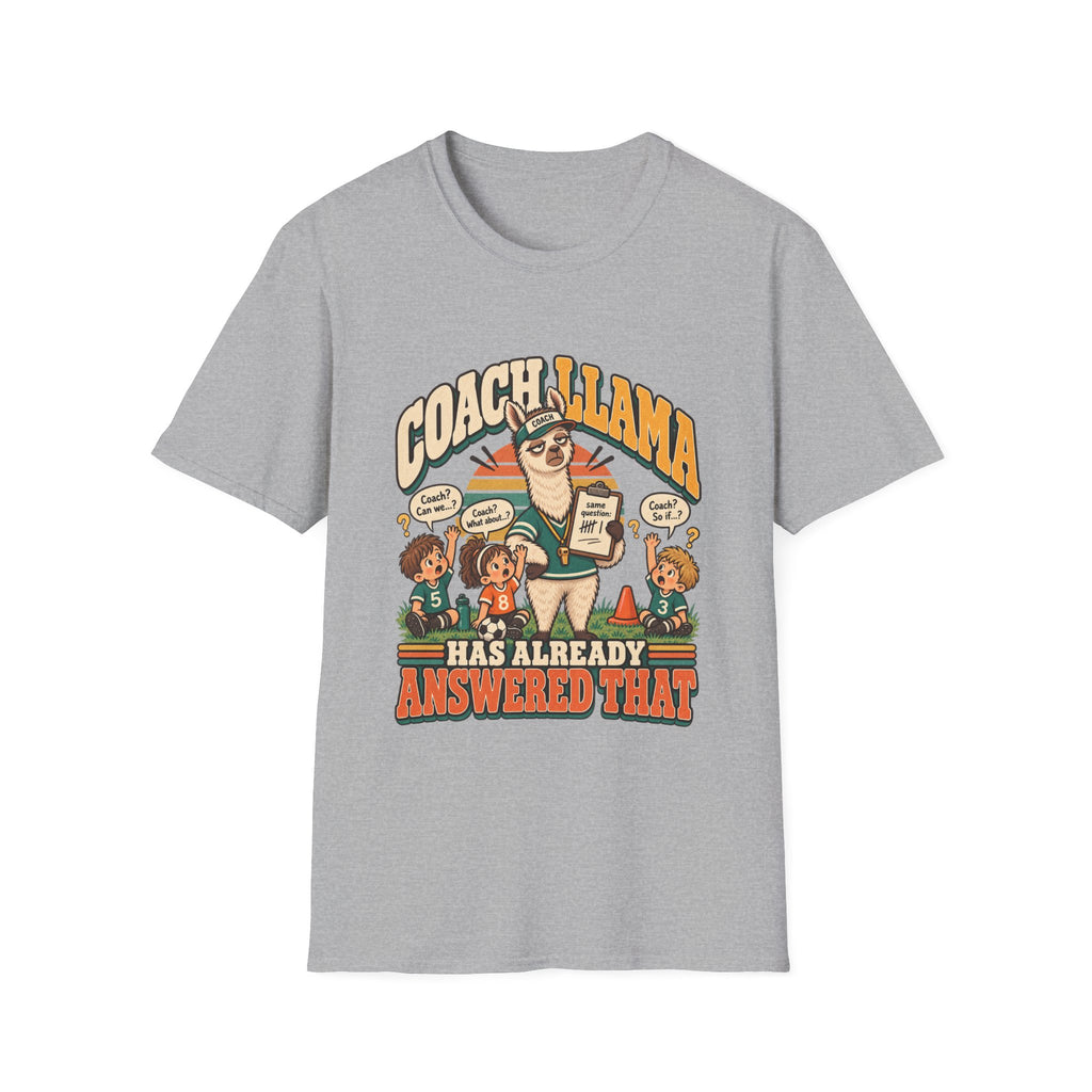 Coach Llama Has Already Answered That T-Shirt