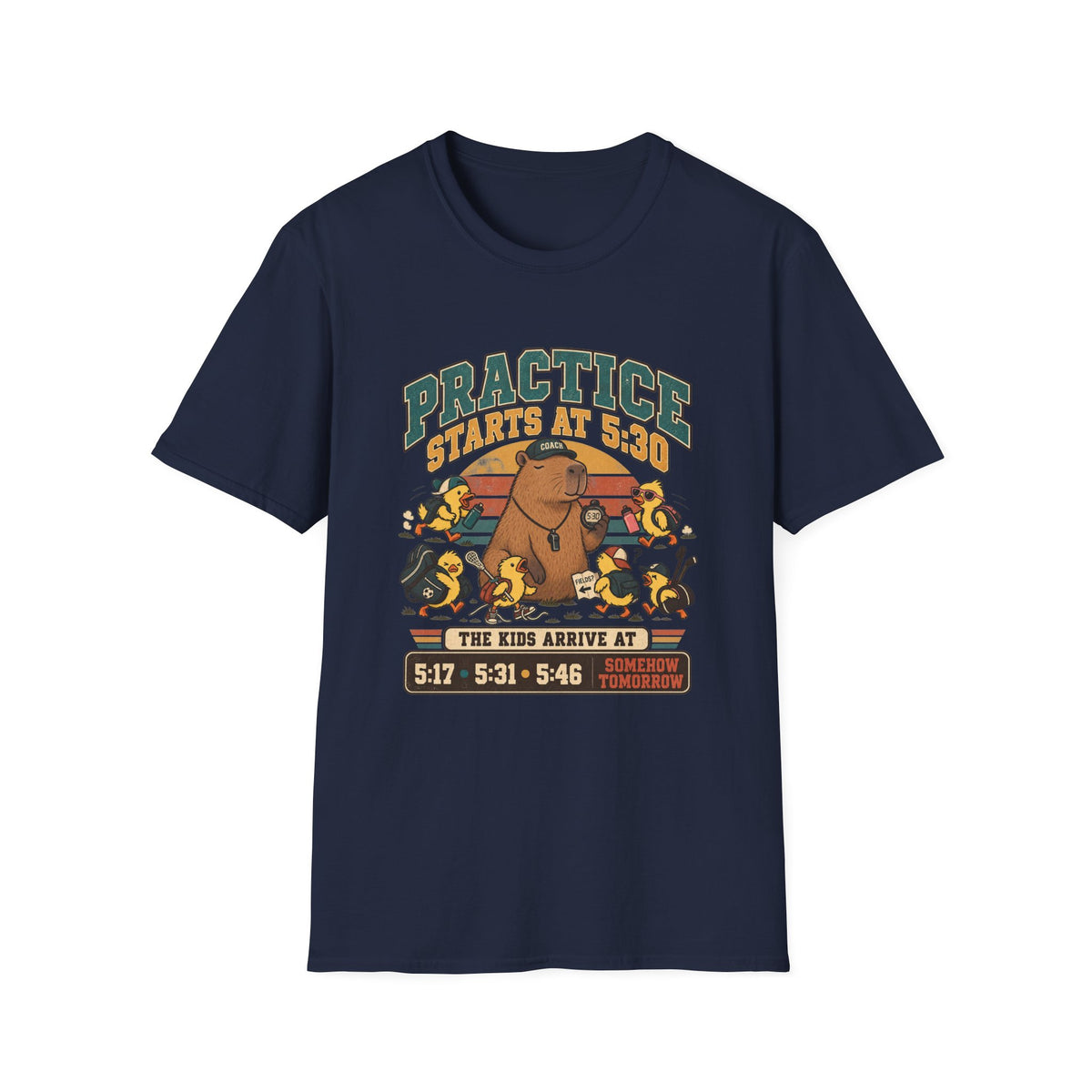 Practice Starts At 5 30 - The Kids Arrive At 517 531 546 Somehow Tomorrow T-Shirt
