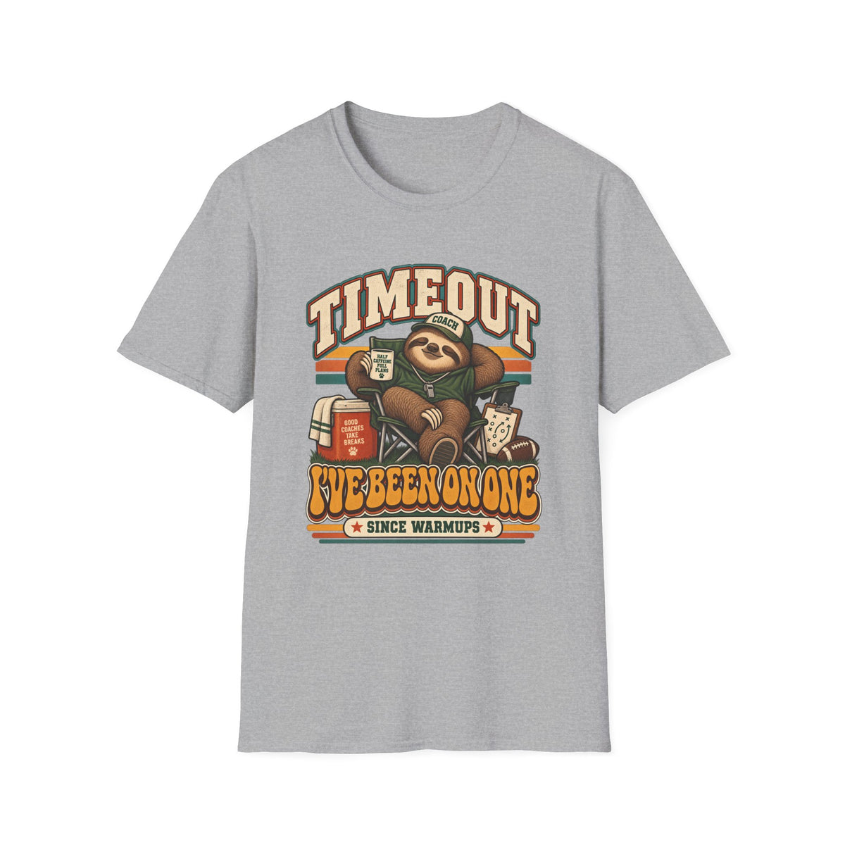 Timeout - I've Been On One Since Warmups T-Shirt