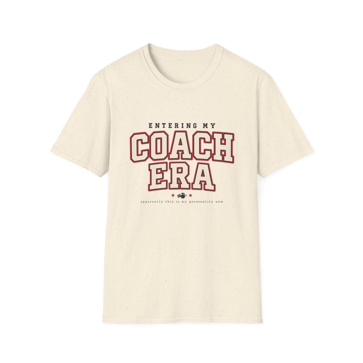 Entering My Coach Era T-Shirt