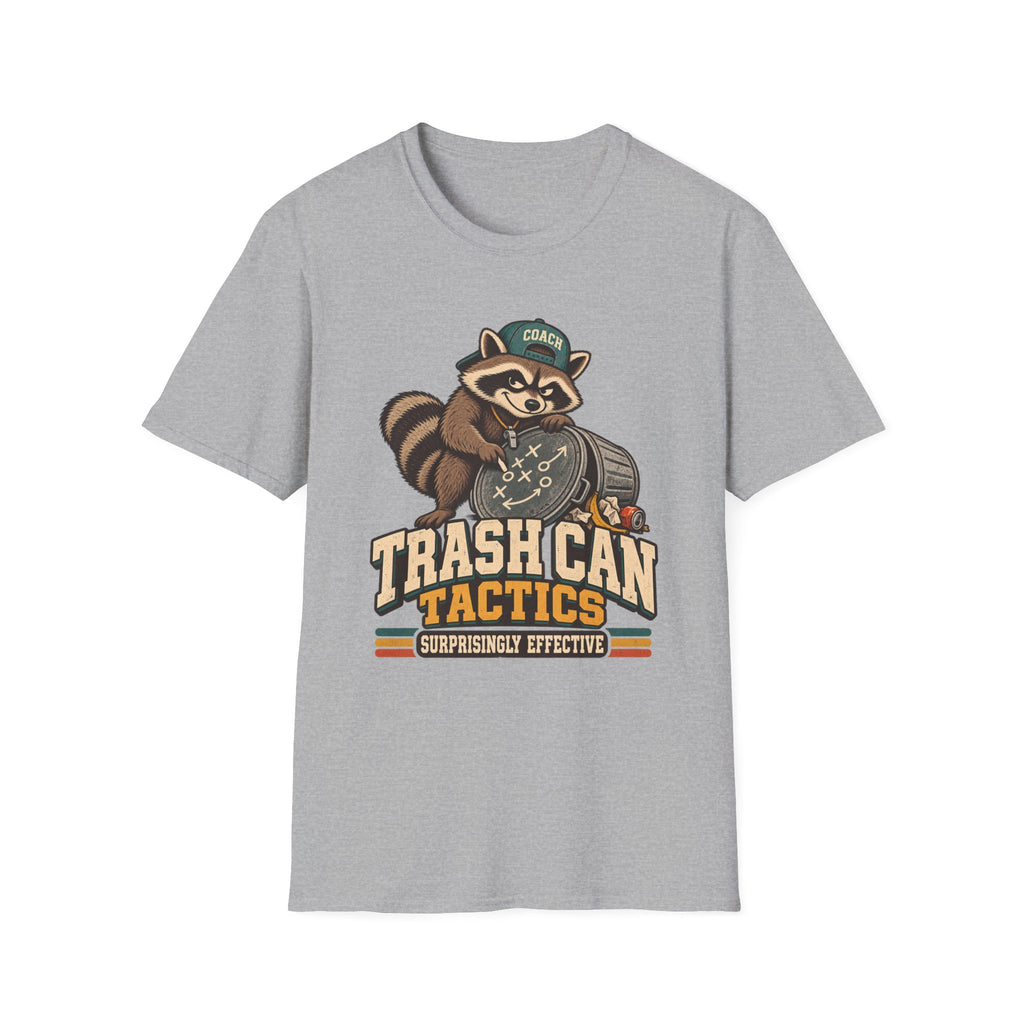 Trash Can Tactics - Surprisingly Effective T-Shirt