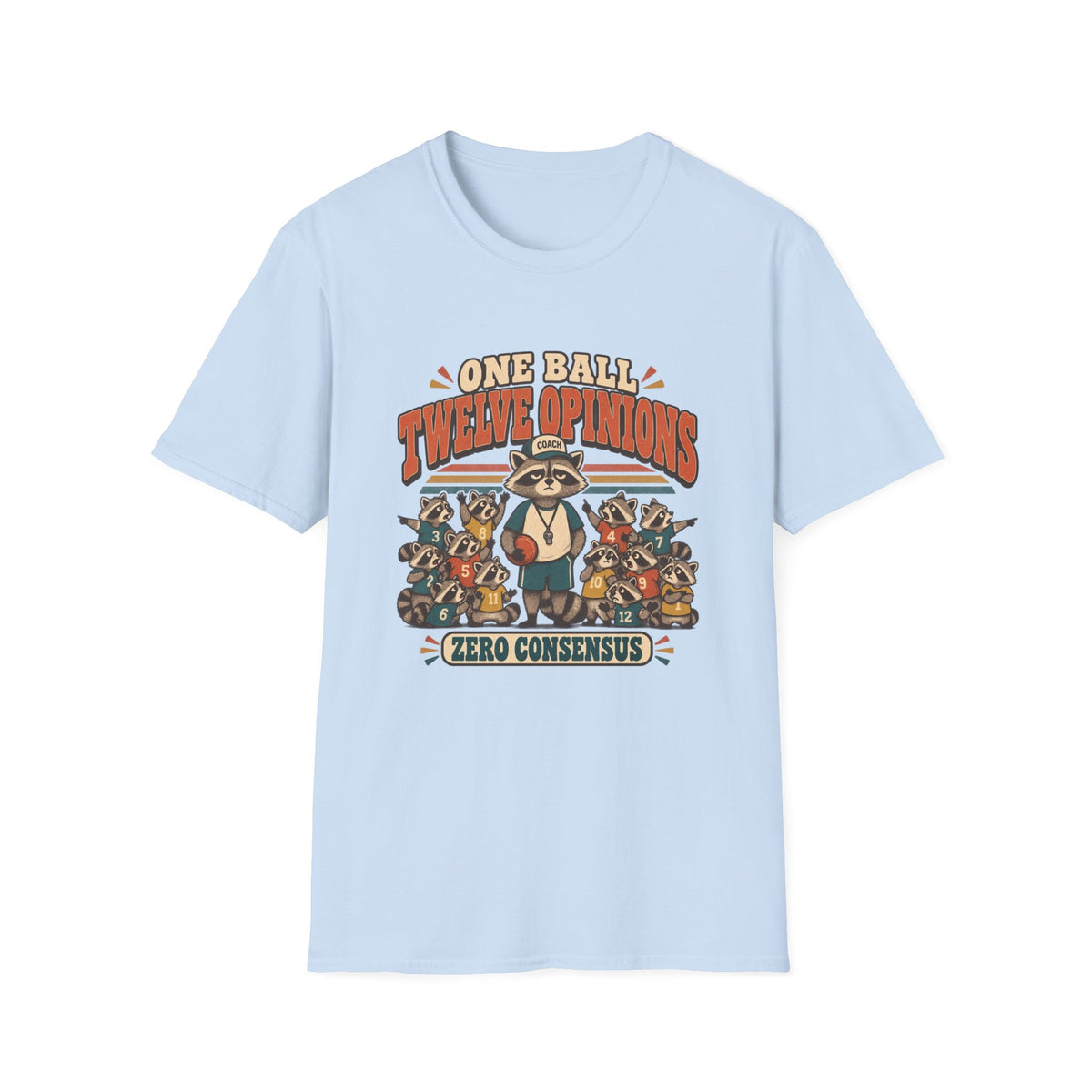 One Ball Twelve Opinions - Zero Consensus T-Shirt