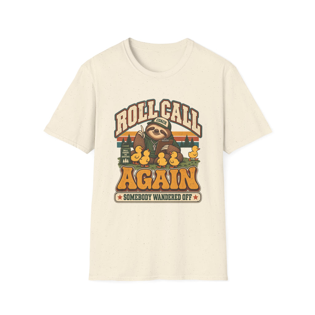 Roll Call Again - Somebody Wandered Off T-Shirt