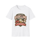 Certified Sideline Expert - Zero Professional Experience T-Shirt