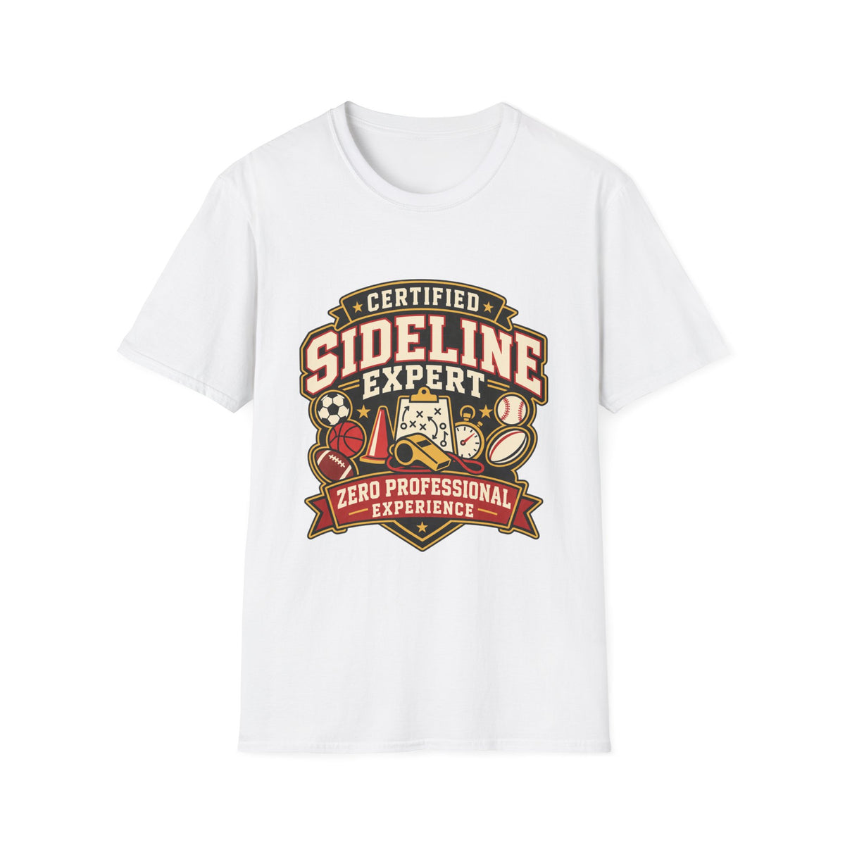 Certified Sideline Expert - Zero Professional Experience T-Shirt