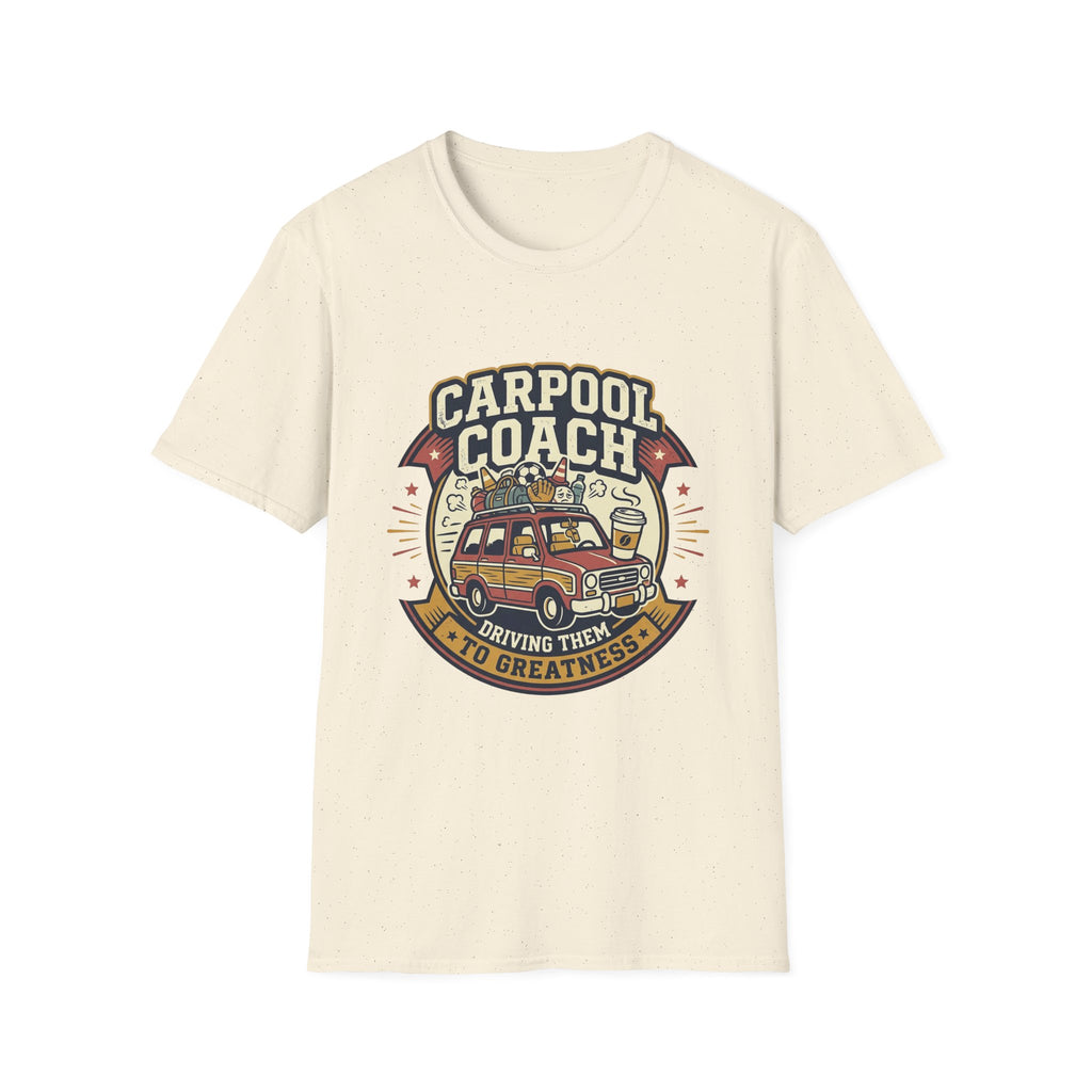 Carpool Coach - Driving Them To Greatness T-Shirt