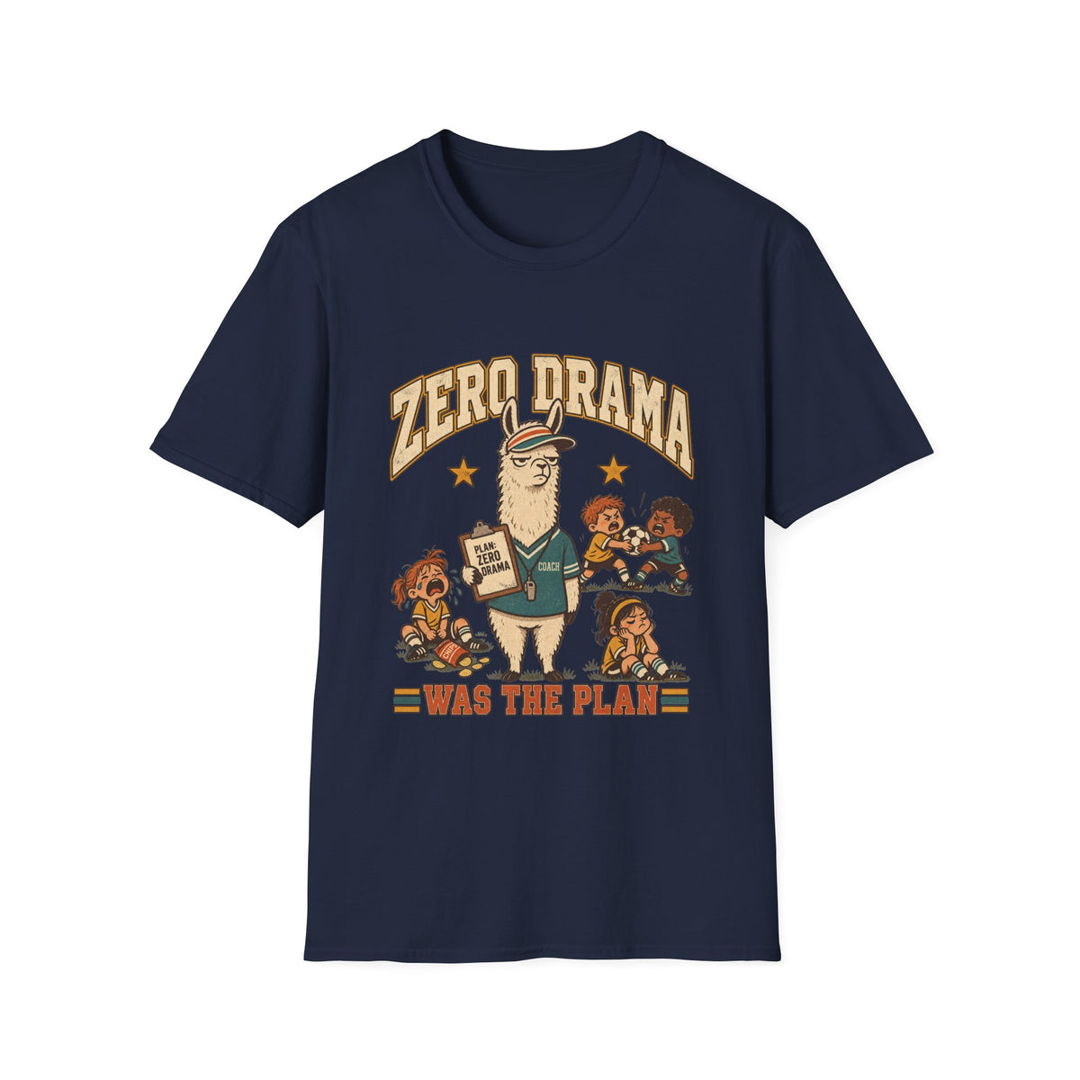 Zero Drama Was The Plan T-Shirt