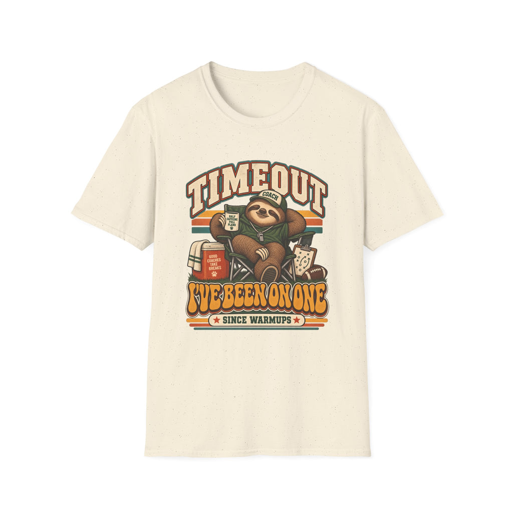 Timeout - I've Been On One Since Warmups T-Shirt