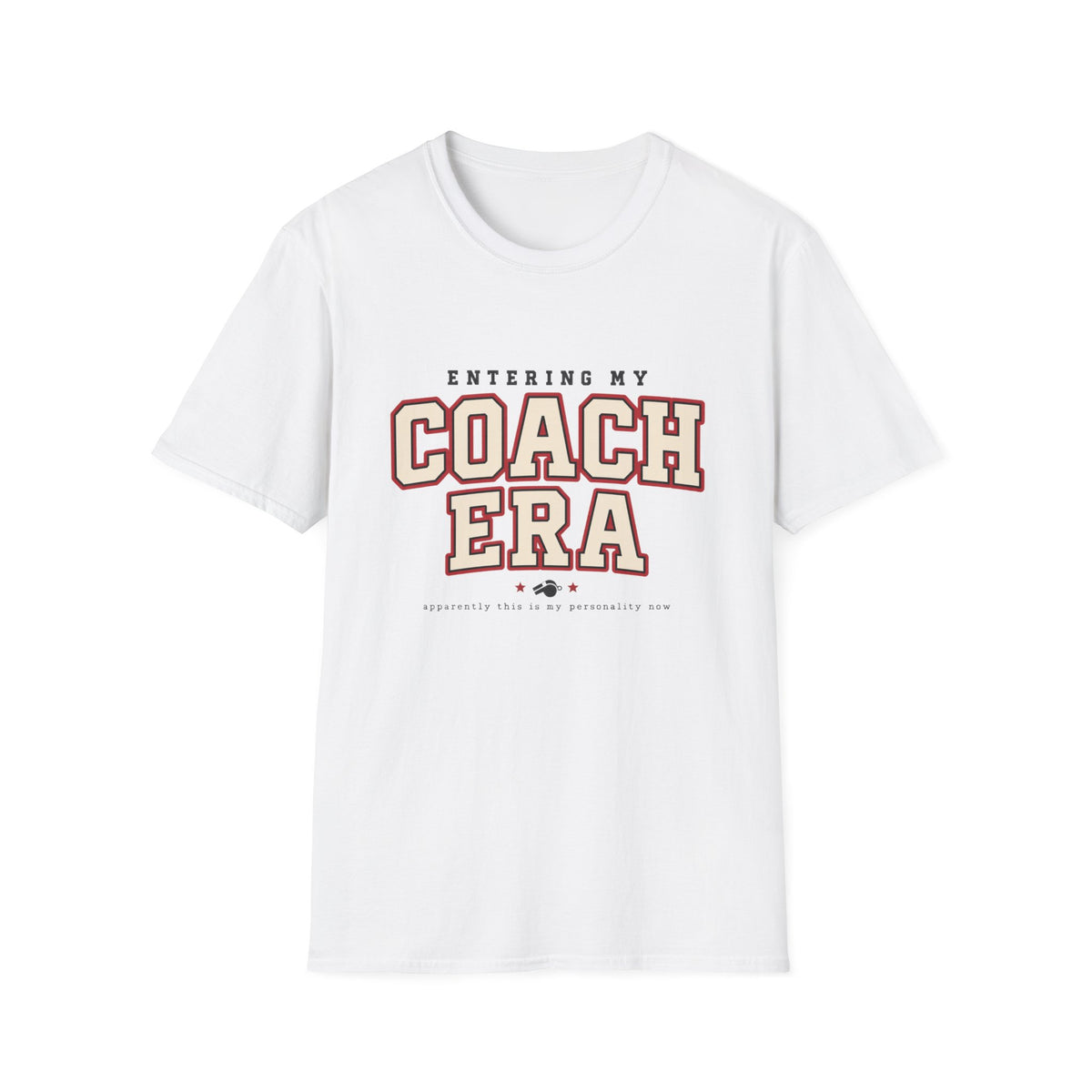 Entering My Coach Era T-Shirt