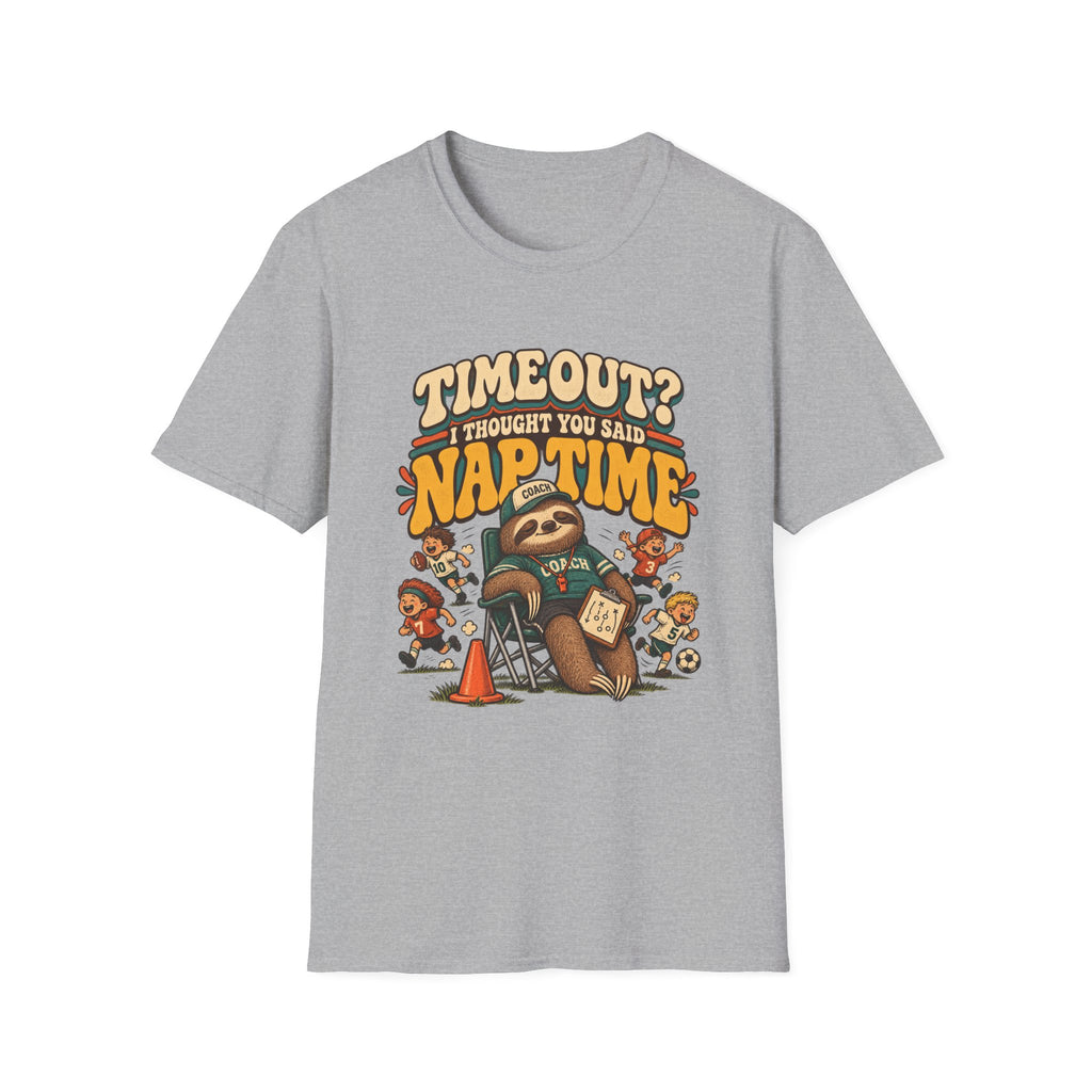Timeout I Thought You Said Nap Time T-Shirt