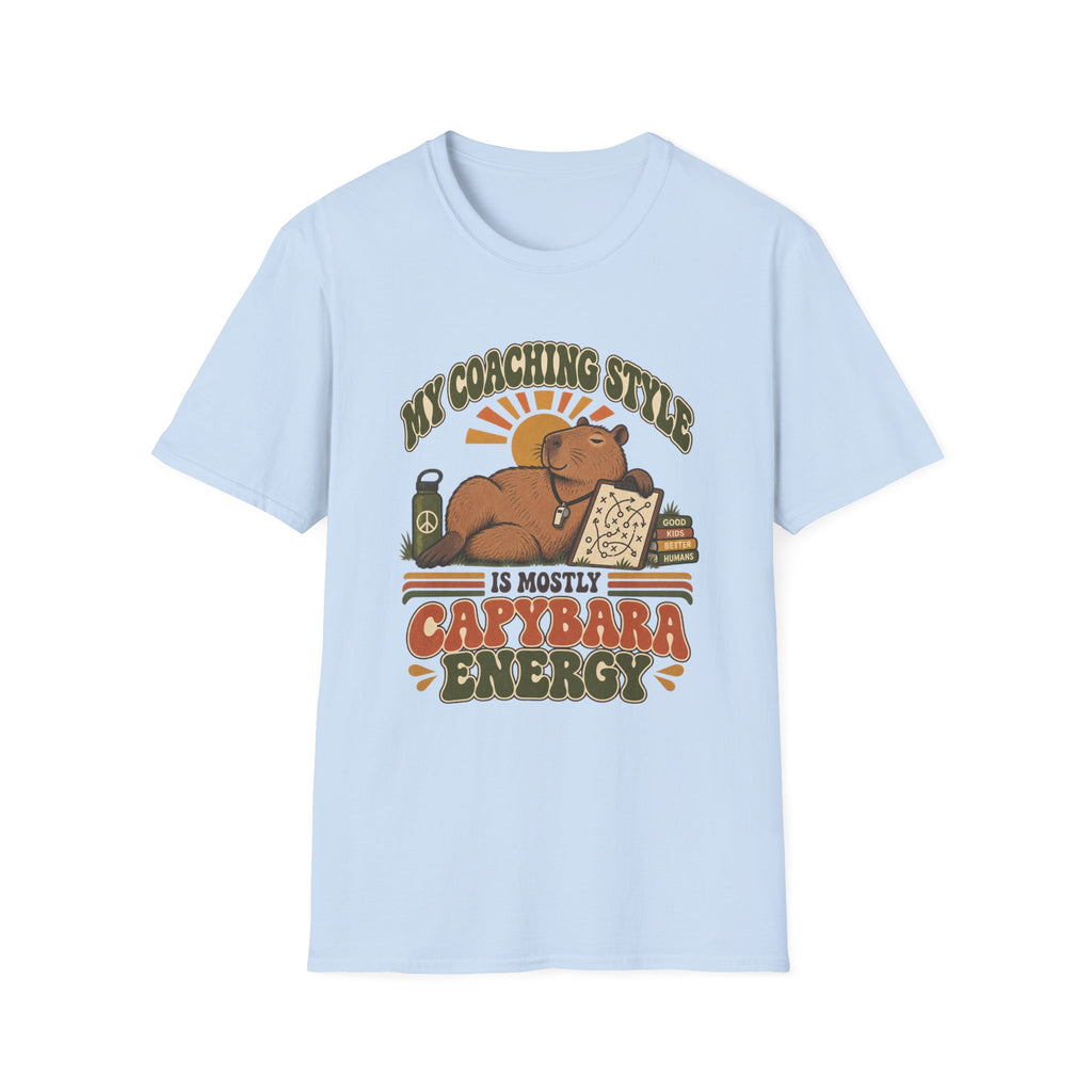 My Coaching Style Is Mostly Capybara Energy T-Shirt