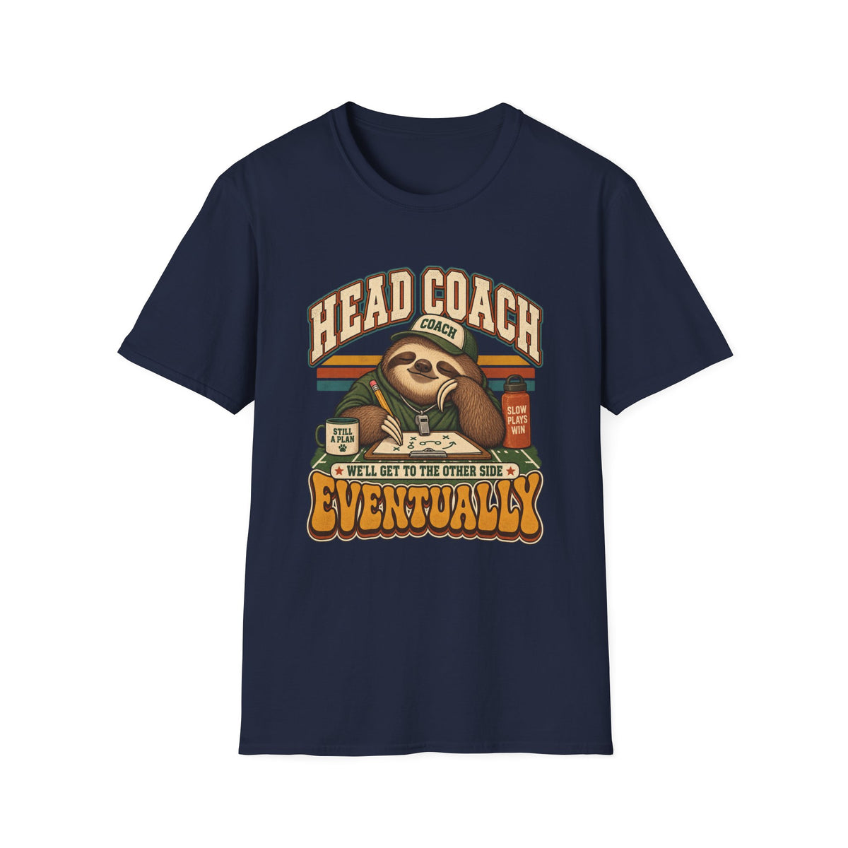 Head Coach - We'll Get To The Other Side Eventually T-Shirt