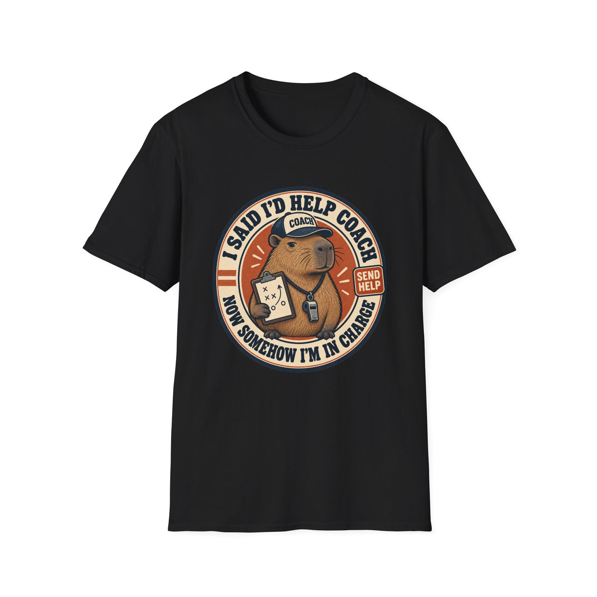 I Said I'll Help Coach - Now Somehow I'm In Charge T-Shirt
