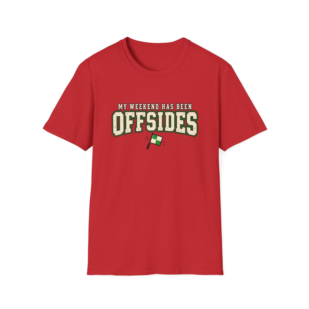 My Weekend Has Been Offsides T-Shirt