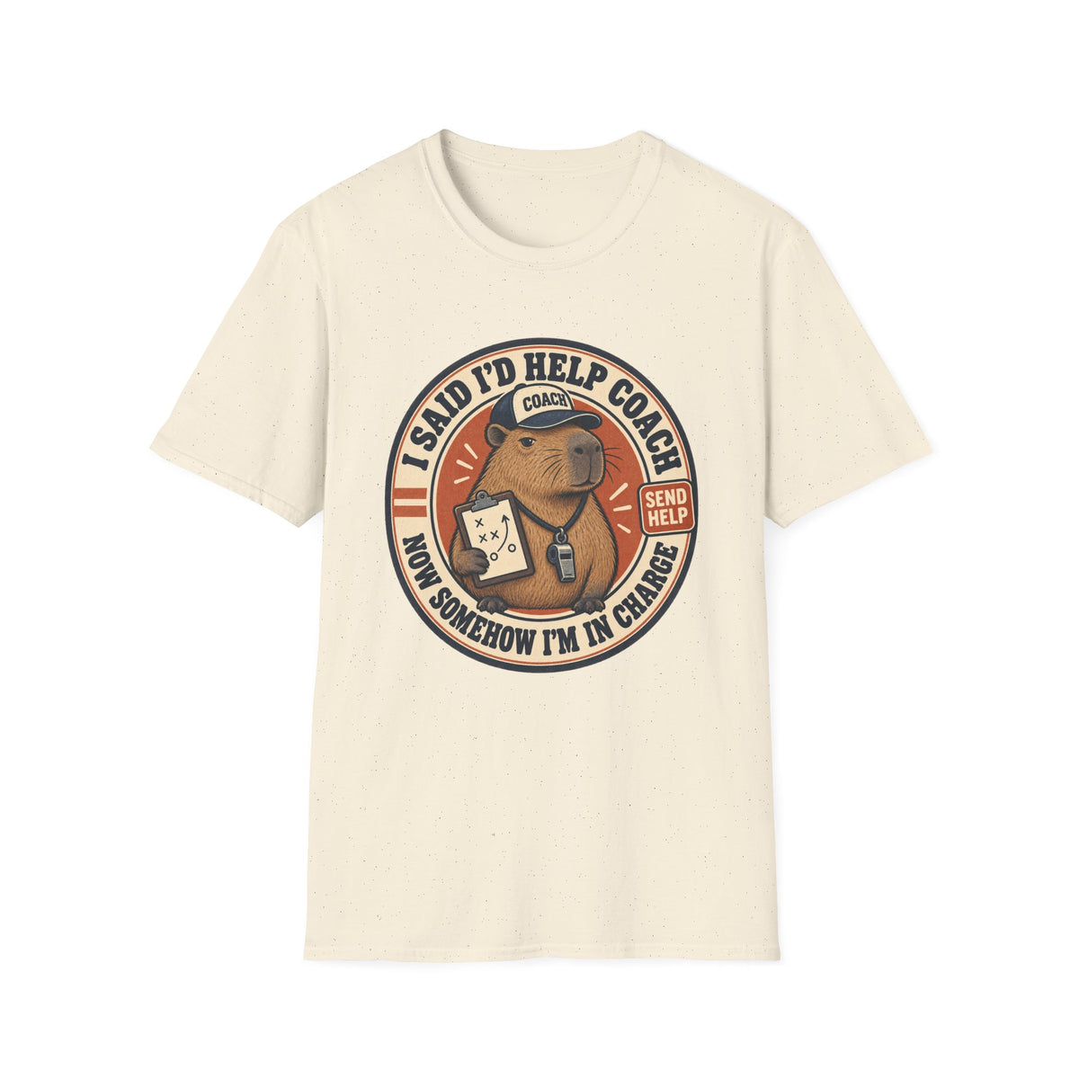 I Said I'll Help Coach - Now Somehow I'm In Charge T-Shirt