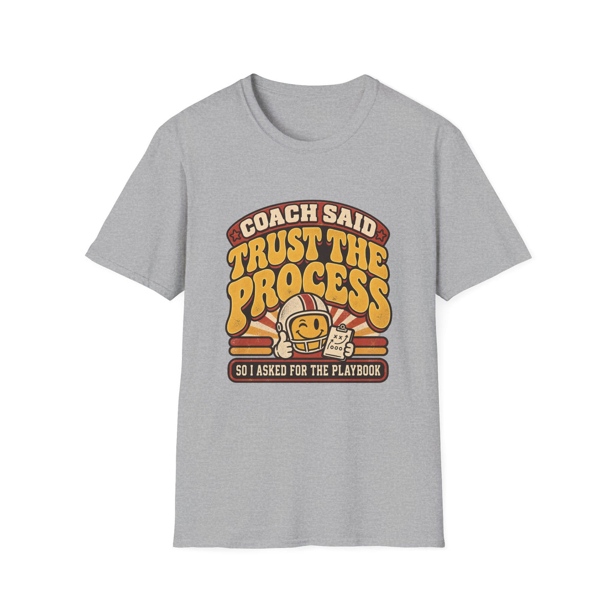 Coach Said Trust The Process - So I Asked For The Playbook T-Shirt