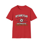 My Game Plan - Run Toward The Shiny Ball And Pray T-Shirt
