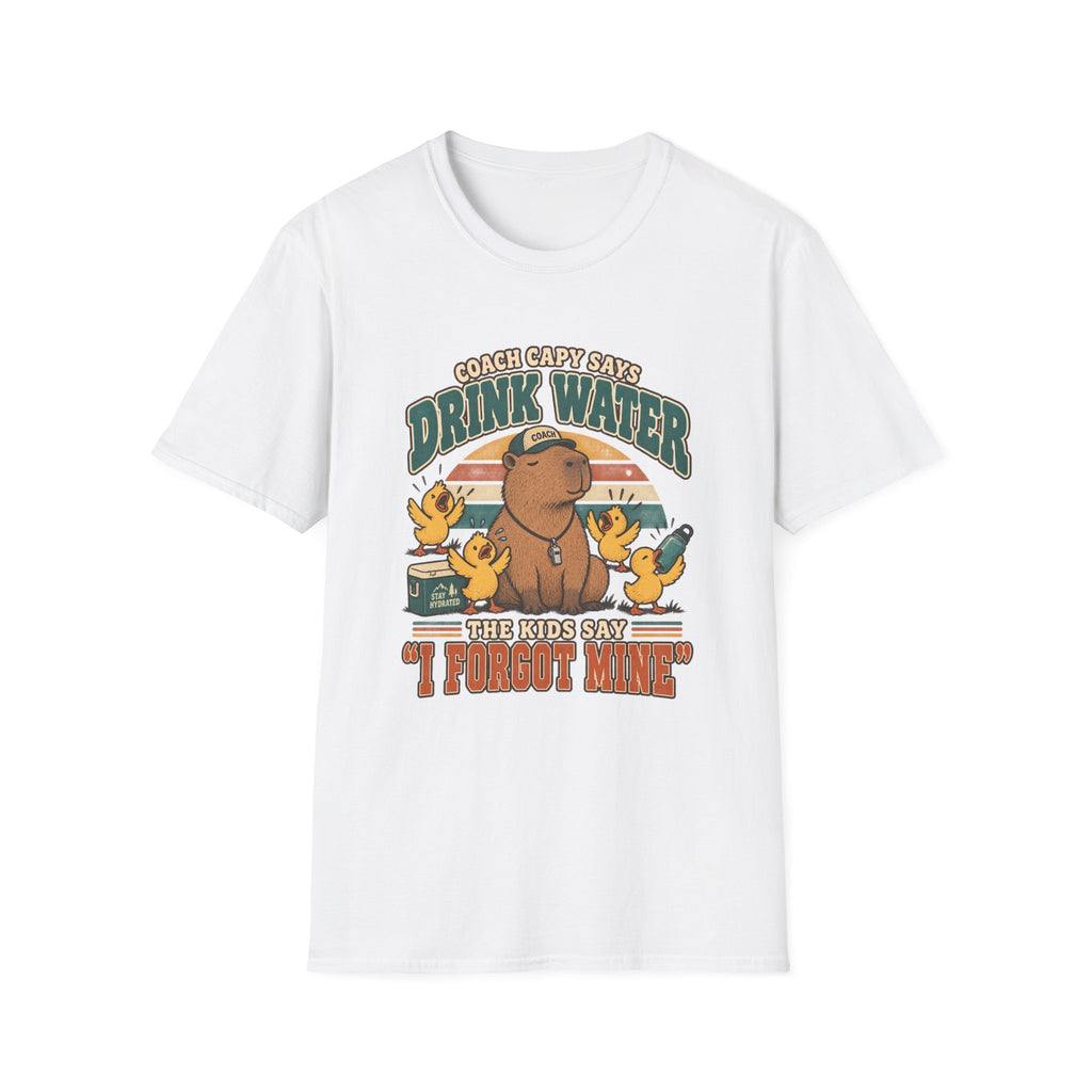 Coach Says Drink Water - The Kids Say I Forgot Mine T-Shirt